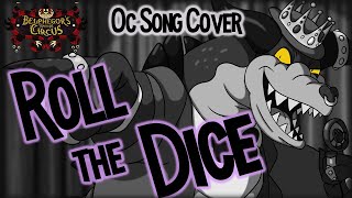 Roll the Dice  OC Fan Cover [upl. by Nedyrb]