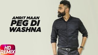 Peg Di Waashna  Remix  Amrit Maan Ft Dj Flow  Himanshi Khurana  Latest Punjabi Song 2018 [upl. by Tull]