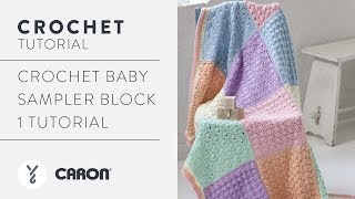 Crochet Baby Blanket Sampler Block 1 Tutorial [upl. by Tnomed]