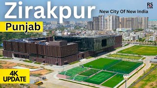 Zirakpur Mohali  New City of New India  Punjab  4k  rslive [upl. by Yelram]