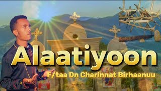 ♦NEW Alaatiyoon FDn Charinnat Birhaanuu Faaruu Gaabbii Afaan Oromoo Haaraa [upl. by Aihsram]