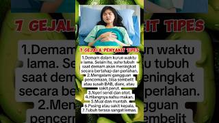 7 GEJALA PENYAKIT TIPES PADA ORANG DEWASA gejala sakit tipes [upl. by Stephan843]