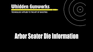 Whidden Gunworks Arbor Seater Die [upl. by Attikin]