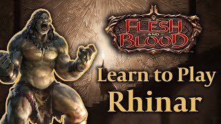 Flesh and Blood TCG  Learn to Play Rhinar [upl. by Eidnak184]