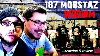 187 MOBSTAZ  We Dont Die We Multiply  WTW REACTION [upl. by Bonny981]