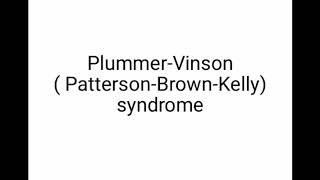 Plummer Vinson  PattersonBrownKelly syndrome  disorders of oesophagus [upl. by Cesya]