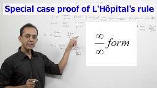 Special case proof of LHôpitals lhospital rule Part 2 infinityinfinity form [upl. by Inafit]