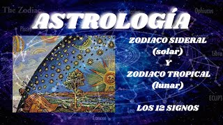 ASTROLOGÍA  12 SIGNOS ZODIACALES ZODIACO SIDERAL VS ZODIACO TROPICAL  PARTE 2 [upl. by Anelav]