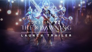 Destiny 2 Season of the Wish  The Dawning Launch Trailer [upl. by Vento545]