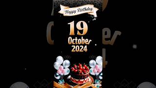 Birthday Status 19 OctoberBirthday Song birthday 19october status shorts shortsfeed foryou [upl. by Heng]