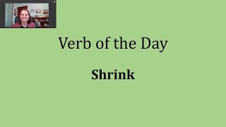 Verb of the Day  Shrink [upl. by Enelkcaj529]