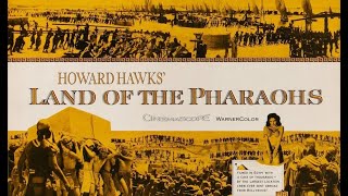 MIS 1000 FILMS Land of the Pharaohs 1955 [upl. by Koblas]