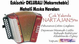 Eskişehir OklubalıHakurnehable Mahalli Mızıka Havaları [upl. by Yehc987]