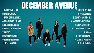 December Avenue Greatest Hits Full Album ▶️ Top Songs Full Album ▶️ Top 10 Hits of All Time [upl. by Lletnwahs]