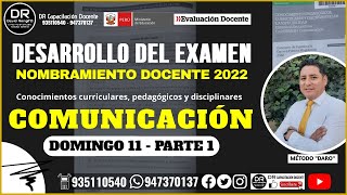 DESARROLLO DEL EXAMEN DE COMUNICACIÓN  NOMBRAMIENTO DOCENTE 2022 111222 PARTE 1 [upl. by Fabiola]