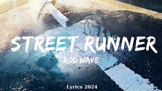 Rod Wave  Street Runner  Music Izaiah [upl. by Richlad]