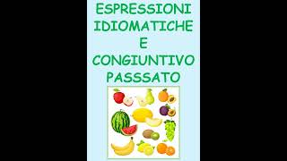 CURSO ITALIANO B1 IL CONGIUNTIVO PASSATO E LE ESPRESSIONI IDIOMATICHE CONNETTIVI CONCESSIVIshort [upl. by Clorinda1]