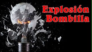 Explosion Bombilla  Bulb Explosion  N  Revelado [upl. by Jilleen]