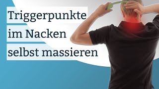 Triggerpunkte im Nacken selbst massieren  Präzise Massagestriche [upl. by Doig264]