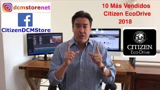 10 Citizen EcoDrive Más Vendidos 2018 [upl. by Ioyal821]