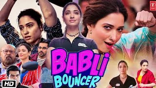 Babli Bouncer Full HD Movie in Hindi Dubbed  Tamannaah Bhatia  Saurabh Shukla  Movie Review [upl. by Garmaise]