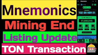 Mnemonics Listing Update  Mining End Mnemonics Coin  TON Transaction Process  Claim wMNEMO [upl. by Albric]