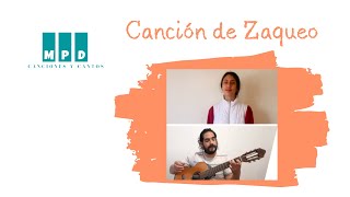 Canción de Zaqueo  Canciones y Cantos MPD [upl. by Anauj]