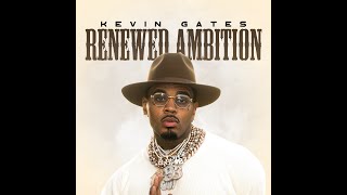 Kevin Gates  Renewed Ambition Official Music Video [upl. by Ioves]