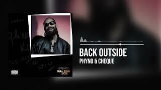 Phyno and Cheque  Back Outside Official Audio [upl. by Nitram]