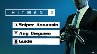 Hitman 2  Hawkes Bay  Sniper Assassin UNSILENCED  Master Difficulty  Guide [upl. by Loziram]