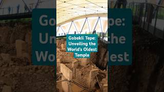 Gobekli Tepe Unveiling the Worlds Oldest Temple facts ytshorts ancienthistory shortsfeed [upl. by Acinoreb632]