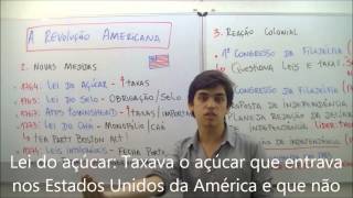 AULA HISTÓRIA  A REVOLUÇÃO AMERICANA  MAR13  PROF GABRIEL FEITOSA [upl. by Boser]