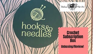 Do I like it Hooks amp Needles CROCHET Subsciption Box [upl. by Otrebla]