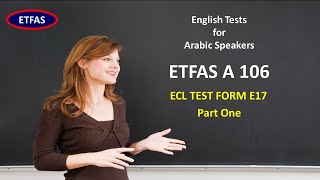 ETFAS A 106ECL TEST FORM E17Part One [upl. by Donell]