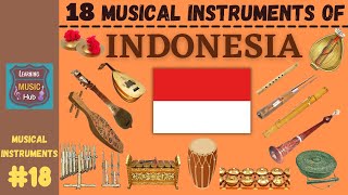 18 MUSICAL INSTRUMENTS OF INDONESIA  LESSON 18  LEARNING MUSIC HUB  MUSICAL INSTRUMENTS [upl. by Ylsel]