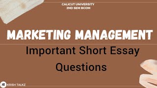 Calicut University 2nd Sem Bcom Marketing Management Important Short Essay Questions [upl. by Ydnac954]