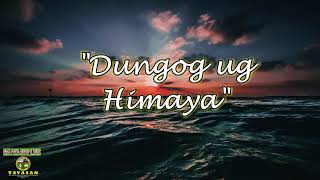 Dungog ug Himaya  Cebuano Christian Song  Lyric Instrumental [upl. by Darken]