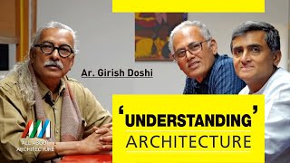 Understanding Architecture with Ar Girish Doshi allaboutarchitecture architect pune [upl. by Etem619]