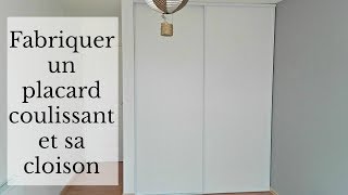 DIY Brico  Fabriquer un placard coulissant sur mesure [upl. by Dewitt]