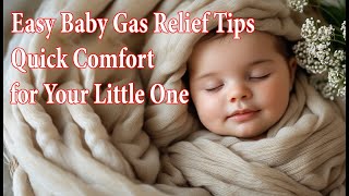 Baby Gas Relief Simple Techniques to Help Your Newborn Feel Better [upl. by Raman]