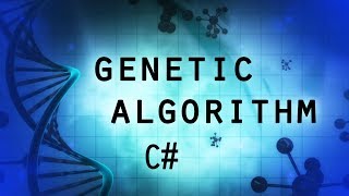 Genetic Algorithm C  Generic Implementation [upl. by Hallette]