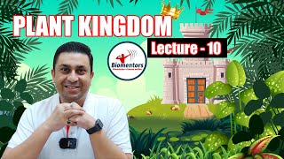 Plant Kingdom l Lecture 10 l Biology l NEET [upl. by Akemyt648]