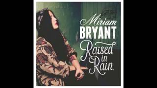 Miriam Bryant  Finders Keepers [upl. by Obel468]