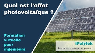 Quel est leffet photovoltaïque  Vidéo 6 de 12 [upl. by Bruni]