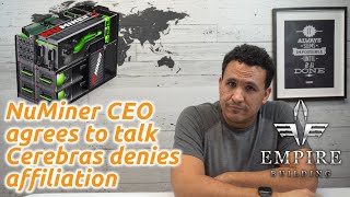 NuMiner CEO to come on the channel  Cerebras denies affiliation with NuMiner [upl. by Demha]