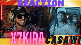 X7KIRA  CASAWI official music Video REACTION [upl. by Yatnohs996]