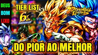 TIER LIST DRAGON BALL LEGENDS 6° ANIVERSÁRIO ATUALIZADA [upl. by Anaicilef]