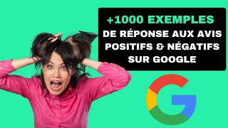 Comment générer 1000 exemples de réponse aux avis positifs amp négatifs sur Google [upl. by Allimak]