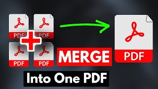 How To Merge PDF Files Into One  Full Guide [upl. by Eignat]