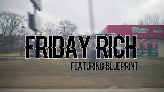 Spoken Nerd  Friday Rich feat Blueprint Official Music Video [upl. by Sargent]